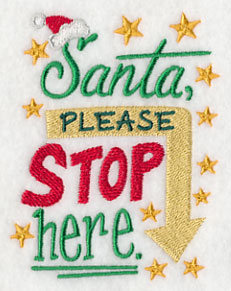 Santa Please Stop Here