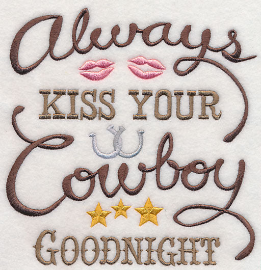 Always Kiss Your Cowboy Goodnight