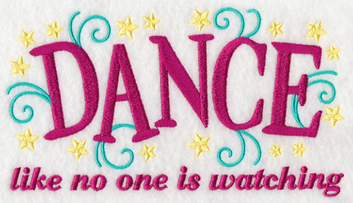 Dance Like No One is Watching