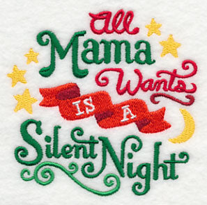 All Mama Wants is a Silent Night