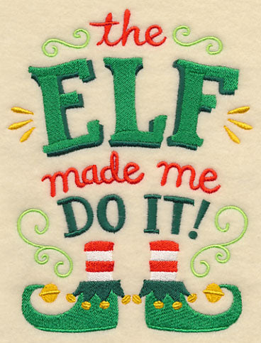 The Elf Made Me Do It