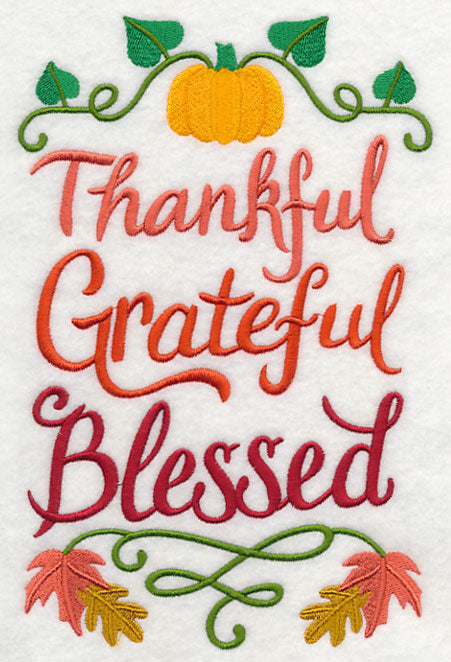 Thankful Grateful Blessed