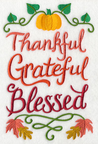 Thankful Grateful Blessed