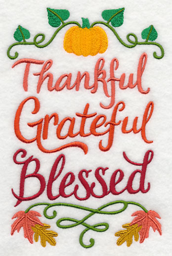 Thankful Grateful Blessed