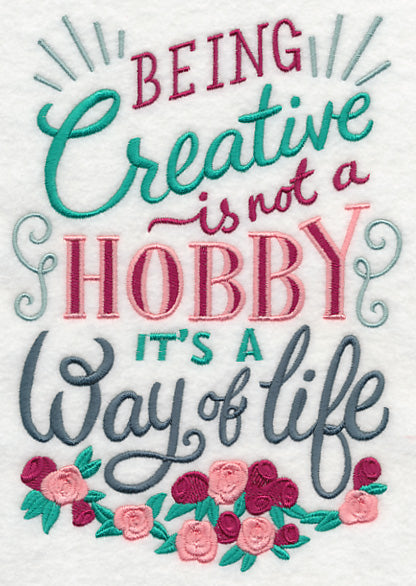 Being Creative A Way Of Life