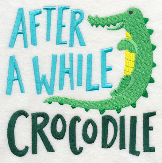 After A While Crocodile