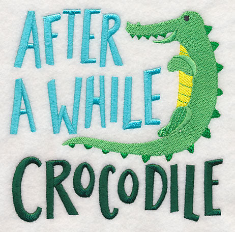 After A While Crocodile