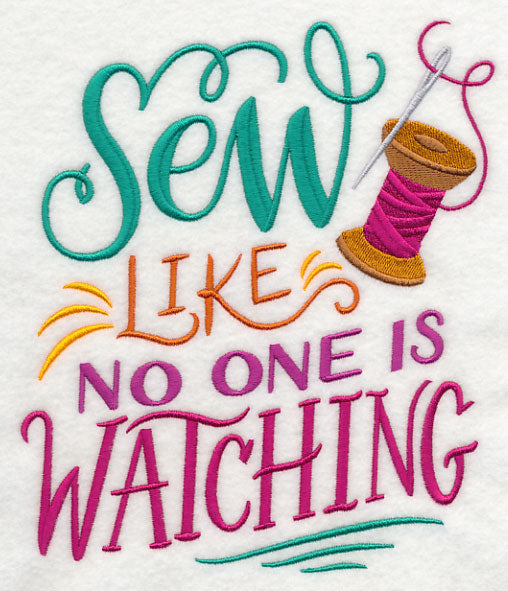 Sew Like No One Is Watching
