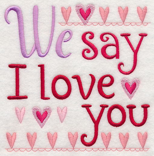 We Say I Love You