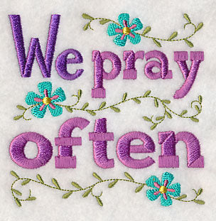 We Pray Often