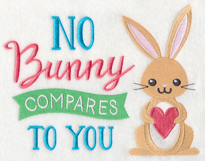 No Bunny Compares to You