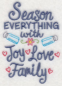 Season Everything With Joy Love Family