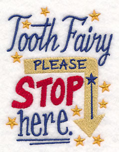 Tooth Fairy Please Stop Here