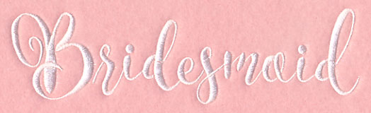 Wedding Typography - Bridesmaid