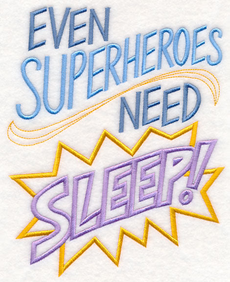 Even Superheroes Need Sleep