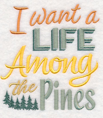 I Want a Life Among the Pines