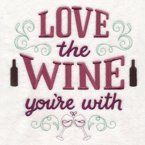 Love the Wine You're With