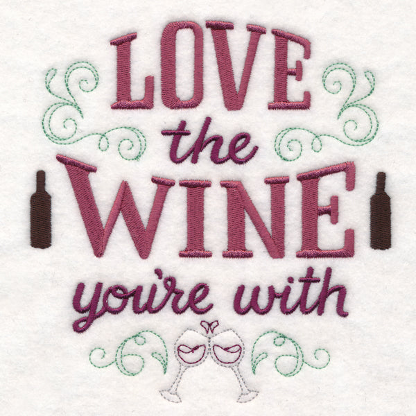 Love the Wine You're With