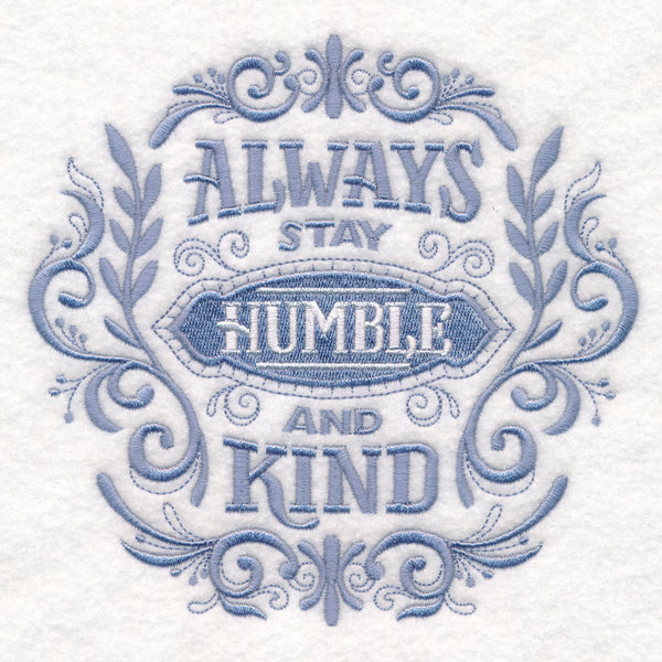 Always Stay Humble and Kind