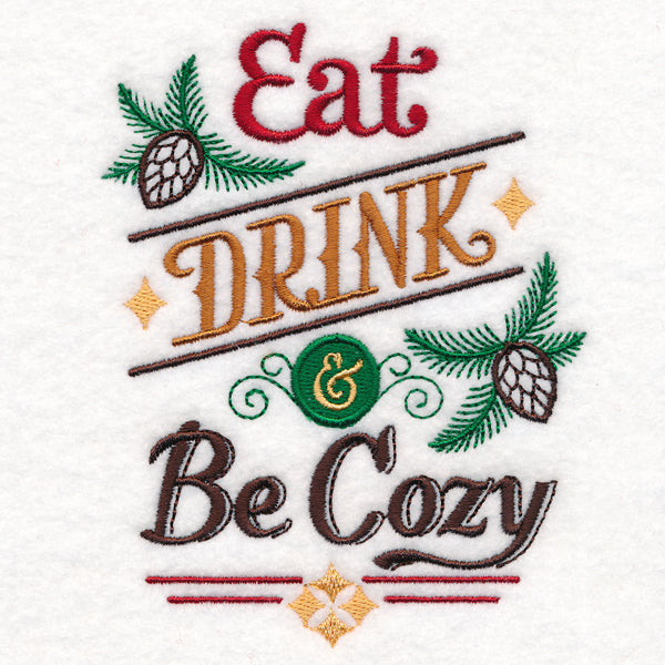 Eat, Drink, and Be Cozy