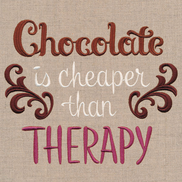 Chocolate Is Cheaper Than Therapy