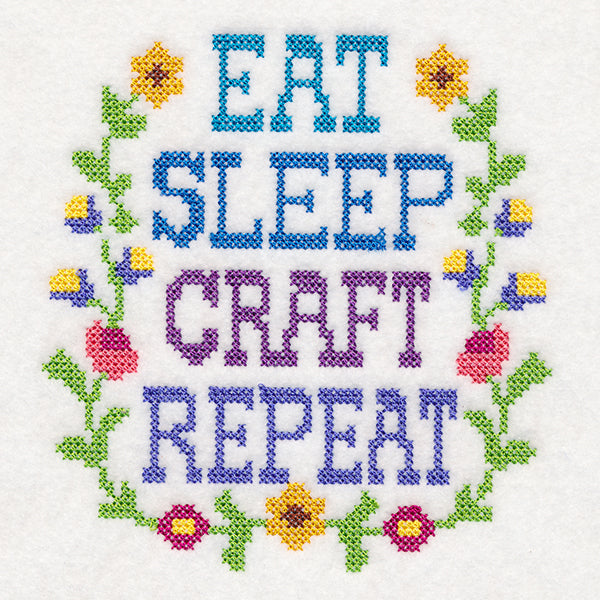 Eat Sleep Craft Repeat (Cross Stitch)