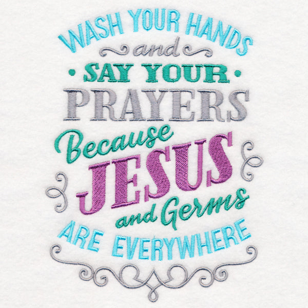 Wash Your Hands and Say Your Prayers