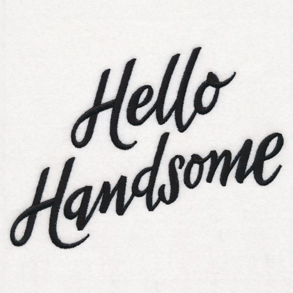 Hello Handsome