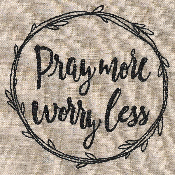 Pray More, Worry Less
