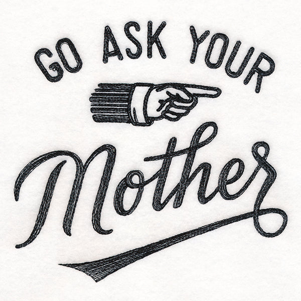 Go Ask Your Mother