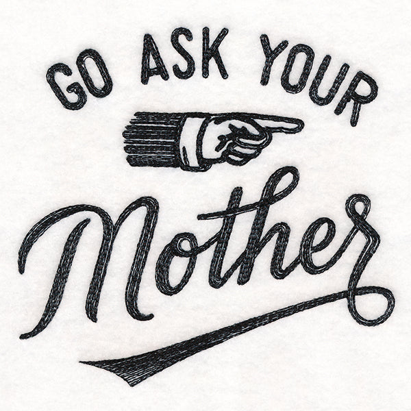 Go Ask Your Mother