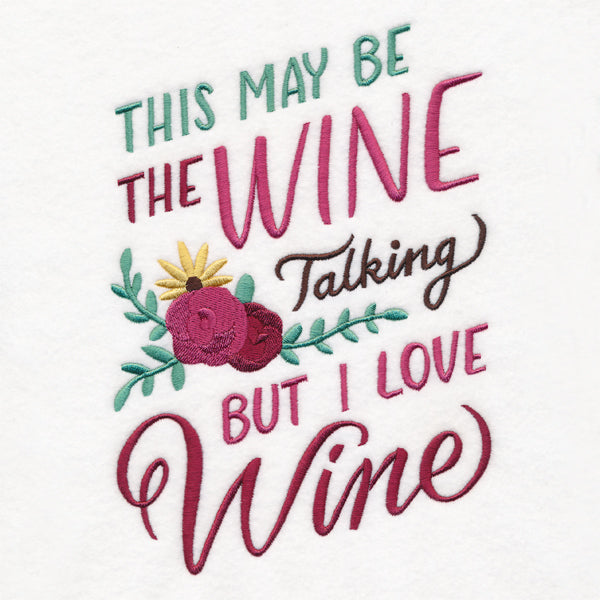 This May Be the Wine Talking