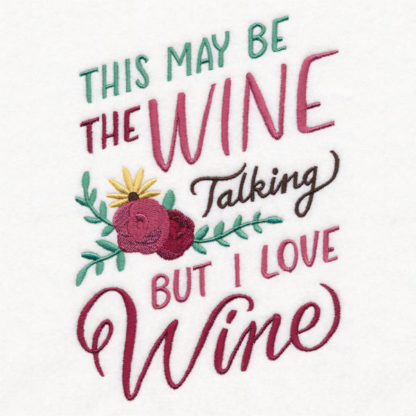 This May Be the Wine Talking