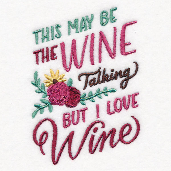 This May Be the Wine Talking