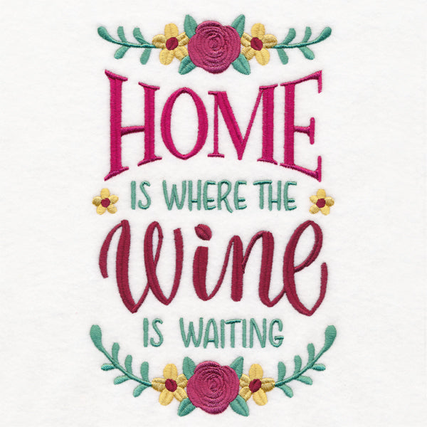 Home Is Where the Wine Is Waiting