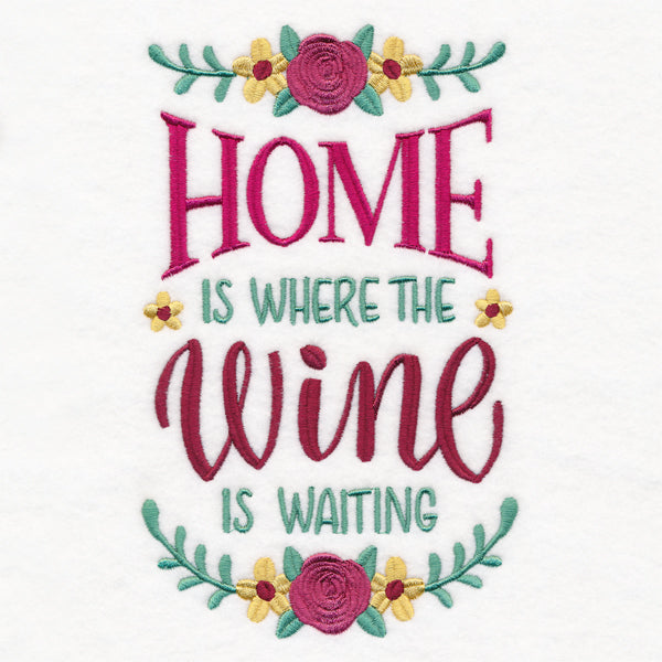 Home Is Where the Wine Is Waiting