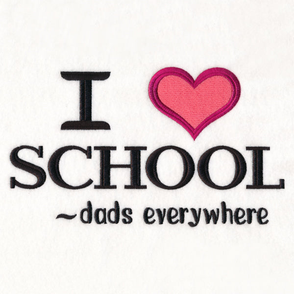 I Heart School - Dads Everywhere