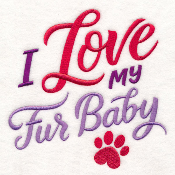 I Love My Fur Baby