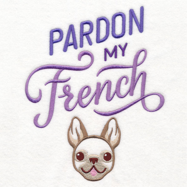 Pardon My French