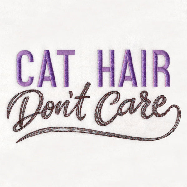 Cat Hair Don't Care