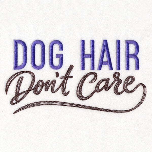 Dog Hair Don't Care