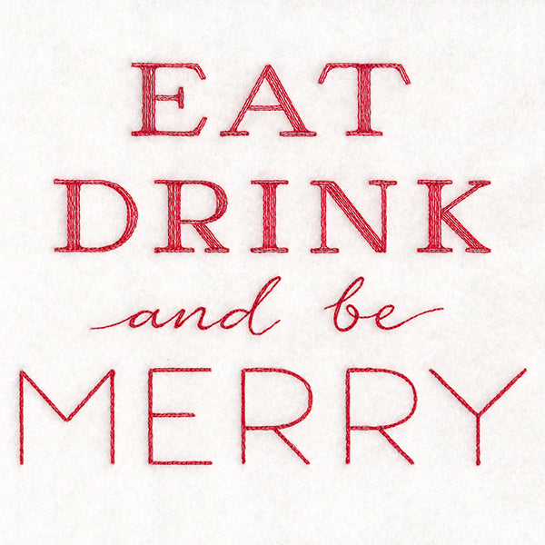 Eat, Drink, and Be Merry