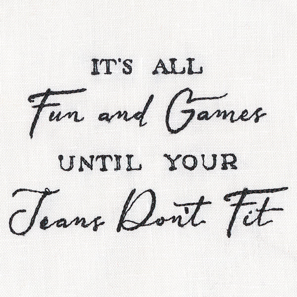 It's All Fun and Games Until Your Jeans Don't Fit