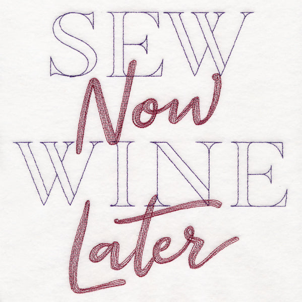 Sew Now Wine Later