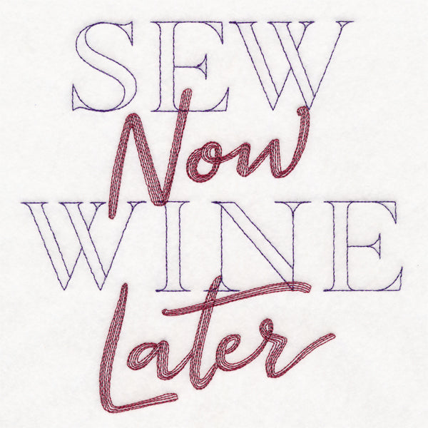 Sew Now Wine Later
