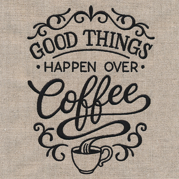 Good Things Happen Over Coffee