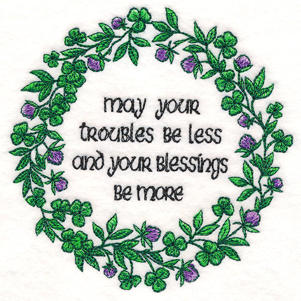 May Your Troubles Be Less Irish Blessing