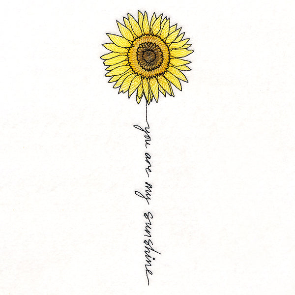 You Are My Sunshine Sunflower