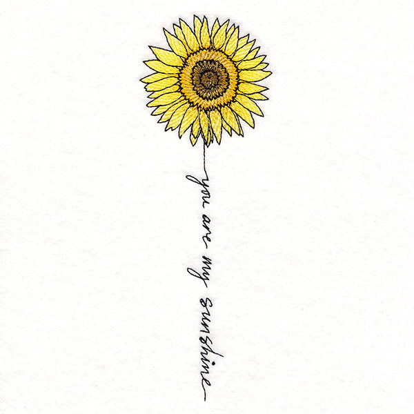 You Are My Sunshine Sunflower