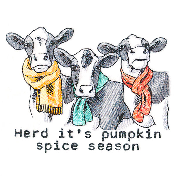 Herd It's Pumpkin Spice Season Cows